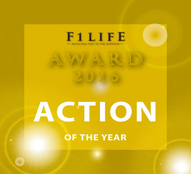 【F1LIFE AWARD 2016】ACTION OF THE YEAR 2016