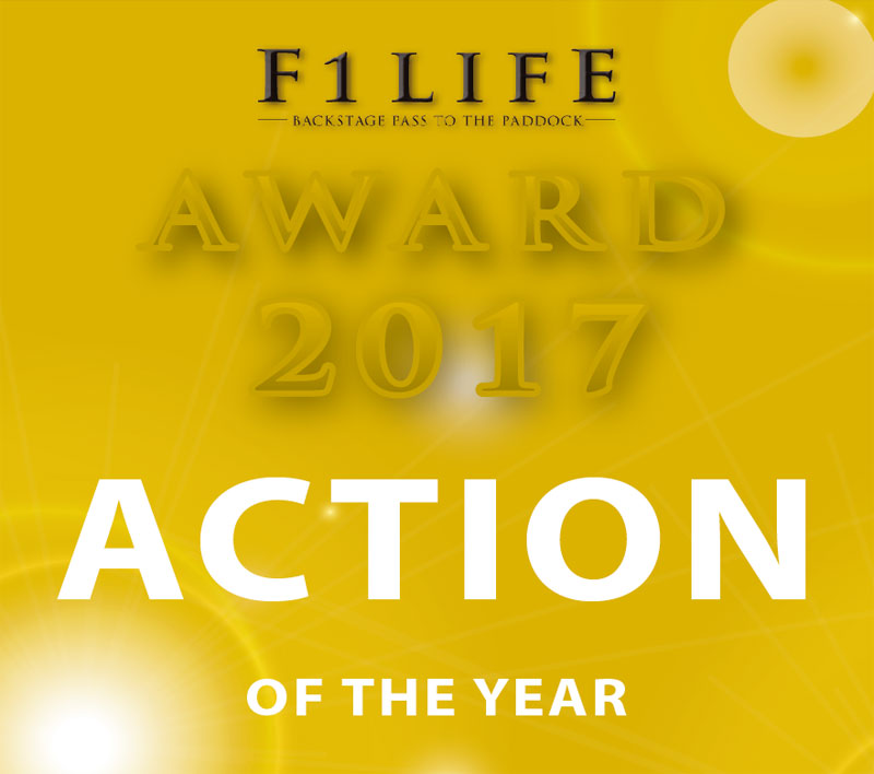 【F1LIFE AWARD 2017】ACTION OF THE YEAR 2017